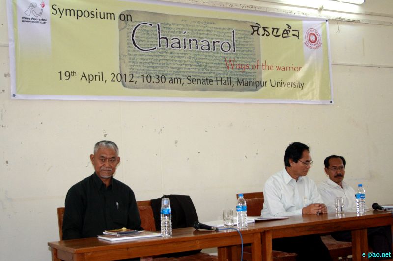 Symposium on 'Chainarol: A way of Warrior' at Manipur University :: 19 April 2012
