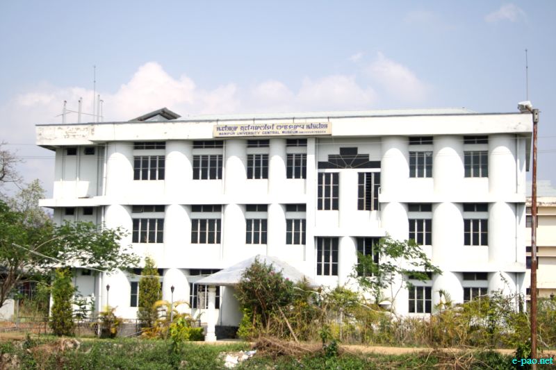 Manipur University Central Museum at  Manipur University (MU), Canchipur ::  April 2012