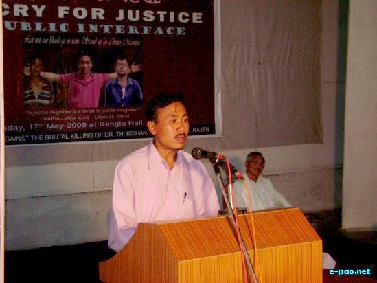 Public Interface on Killing of Dr Kishan at Kangla (Leaders Speak Out) :: 17 May 2009